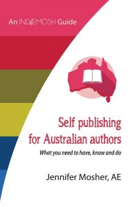 Self publishing for Australian authors: What you need to have, know and do